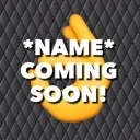 *Name* Coming Soon!