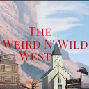 The Weird N' Wild West