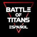 Battle of Titans Hispano [Ñ]