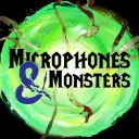 Microphones & Monsters