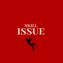 Skill Issue