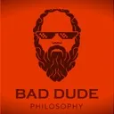 Bad Dude Philosophy