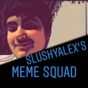 Slushy’s Meme Squad