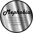 Mephobia