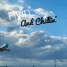 Flyin' and Chillin'