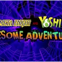 (DEAD) Meta Knight and Yoshi Squad