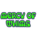 Mercy of Whims