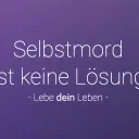 Selbstmord - Ist keine Lösung - Lebe dein Leben
