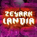 ZeyarkLandia