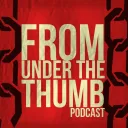 From Under The Thumb