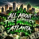 💸All About the Money: Atlanta💸