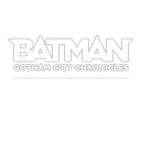 Unofficial Batman: Gotham City Chronicles Discord Channel