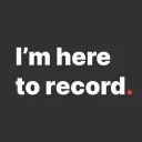 I'm here to record