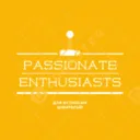 Passionate Enthusiasts