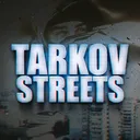 TARKOV Streets