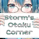 Storm's Otaku Corner