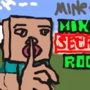 Mike's secret room