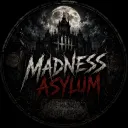 Madness Asylum