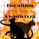 Fire WIthin - Warriors RP