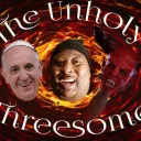 The Unholy Threesome