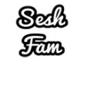 Sesh Fam