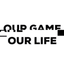 Our Game Our Life