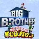 Big Brother: My Hero Academia