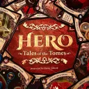 Hero: Tales of the Tomes