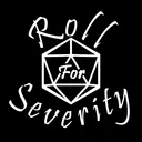 Roll For Severity