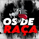 OS DE RAÇA 🐺