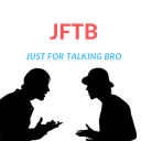 Just For Talking Bro