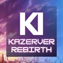KAZERVER: REBIRTH