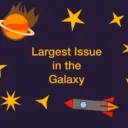 Largest Issue in the Galaxy