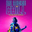 Be More Chill