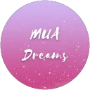 MUA DREAMS