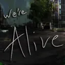 We're Alive - Officially supported -