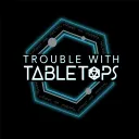 Trouble with Tabletops