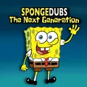 ✨SpongeDubs: The Next Generation🌠