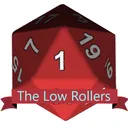 Low Rollers!