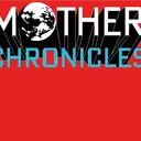 MOTHER CHRONICLES