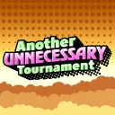Another Unnecessary Tournament