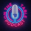 On The Table Podcast