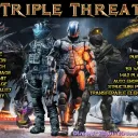 Triple Threat (next Wipe FRIDAY 13th Jan 8PM GMT)