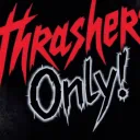 Thrashers Only!!!