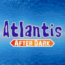 Atlantis After Dark