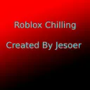 Roblox Chilling