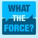 What the Force?