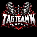 Tag-Team'N Podcast