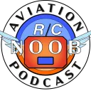 Aviation RC Noobs Podcast Chat