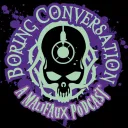Boring Conversation - A Malifaux Podcast
